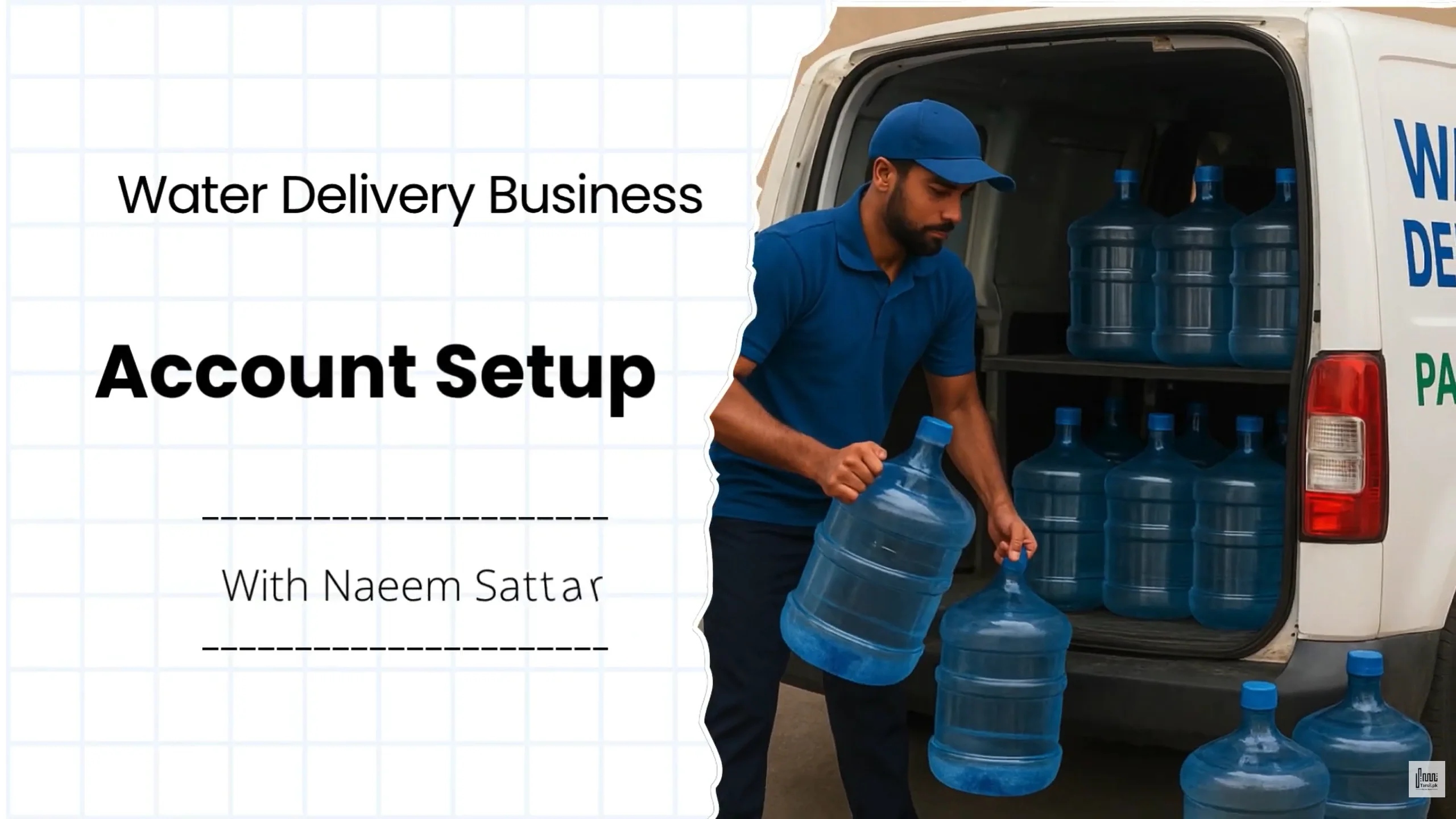 Tarsil Training Videos (Water Delivery Business)